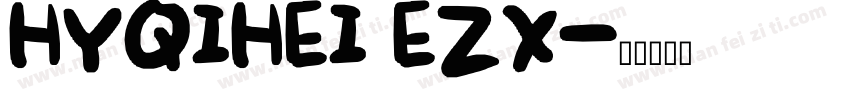 HYQIHEI EZX字体转换